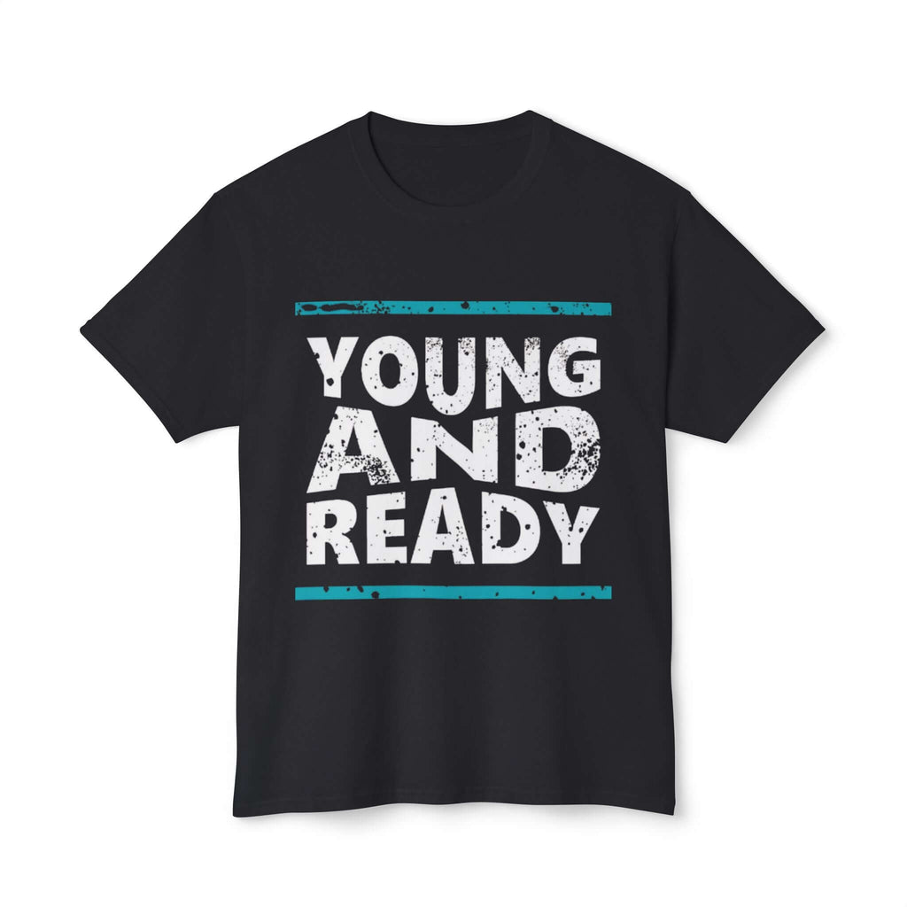 Young and Ready T-Shirt