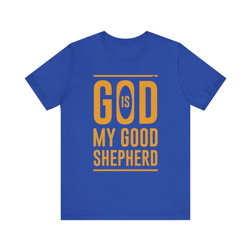 God is My Good Shepherd T-Shirt