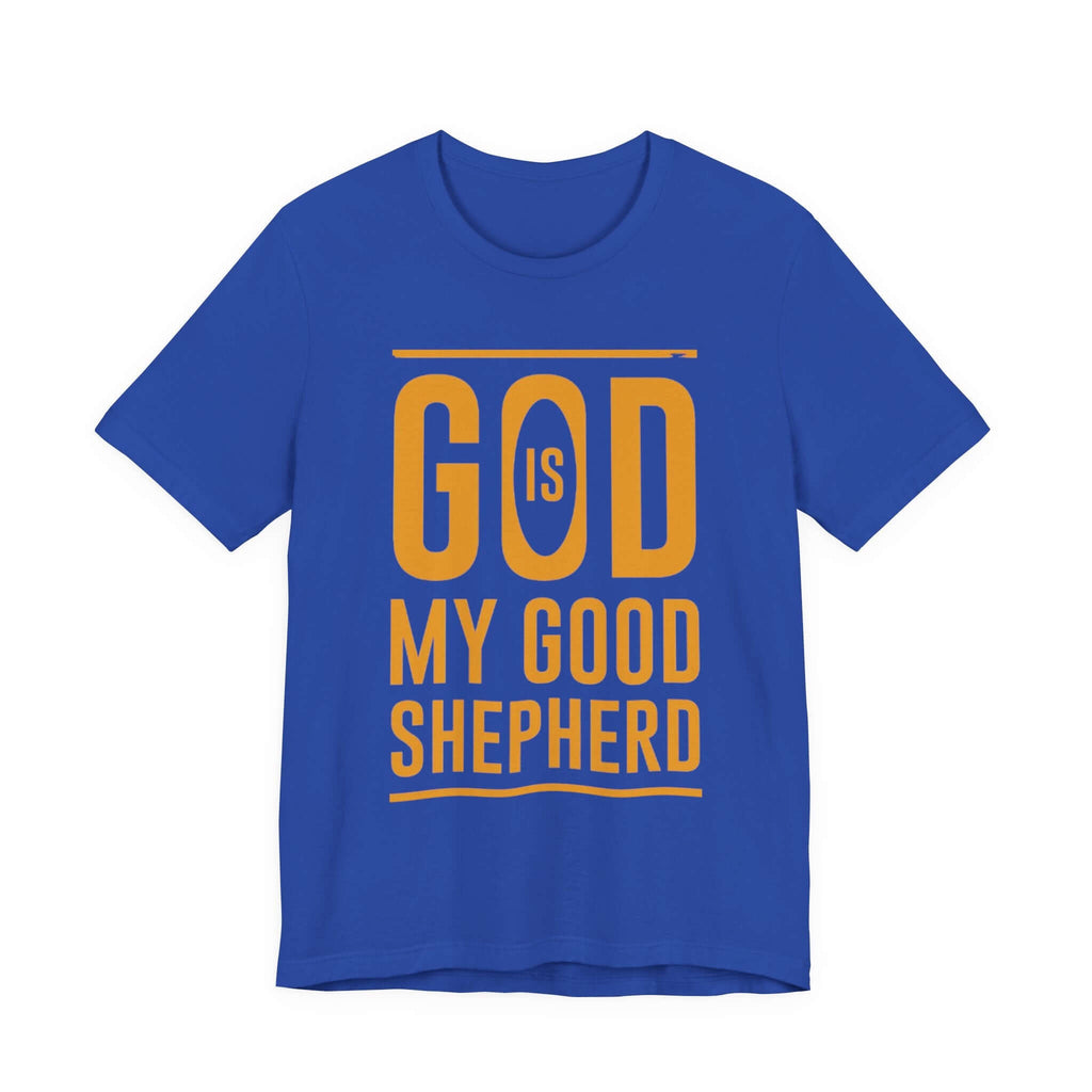 God is My Good Shepherd T-Shirt