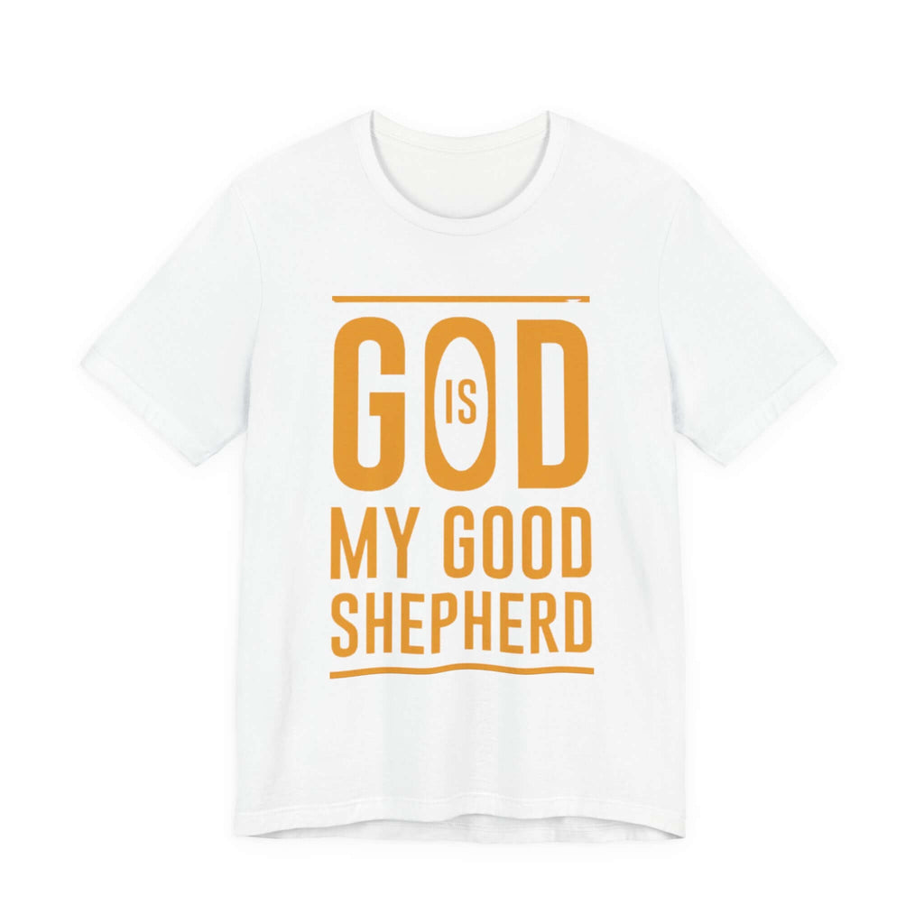 God is My Good Shepherd T-Shirt