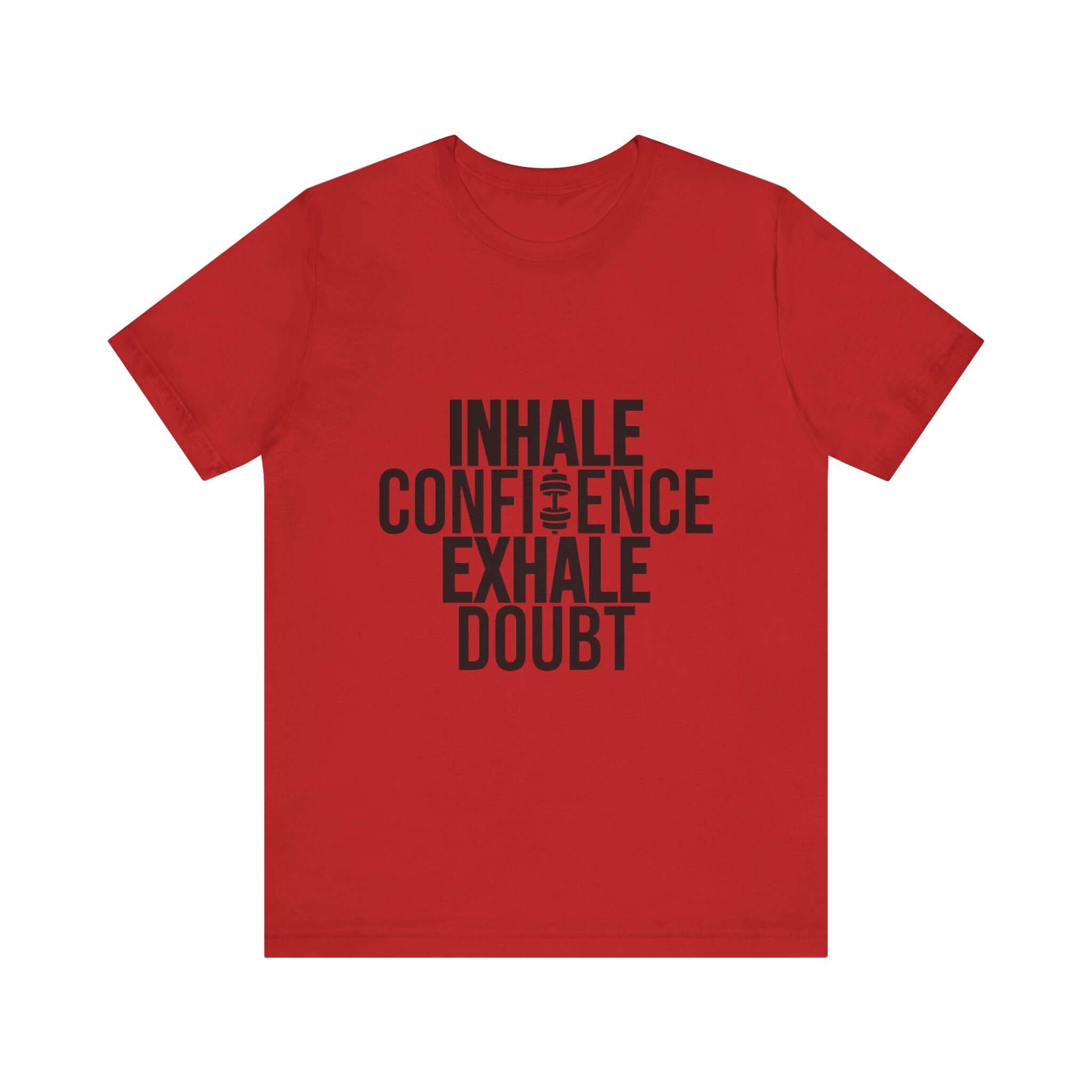 Inhale Confidence Exhale Doubt Tee 