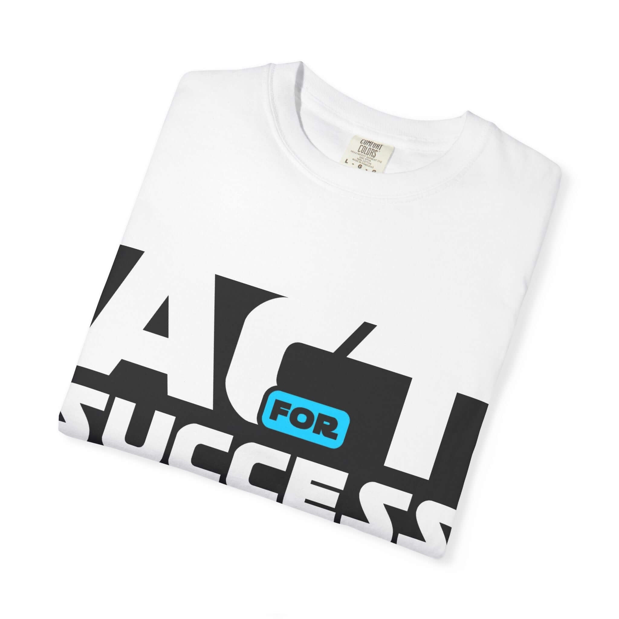 Motivational Unisex T-Shirt - 'Act for Success' Inspirational Tee