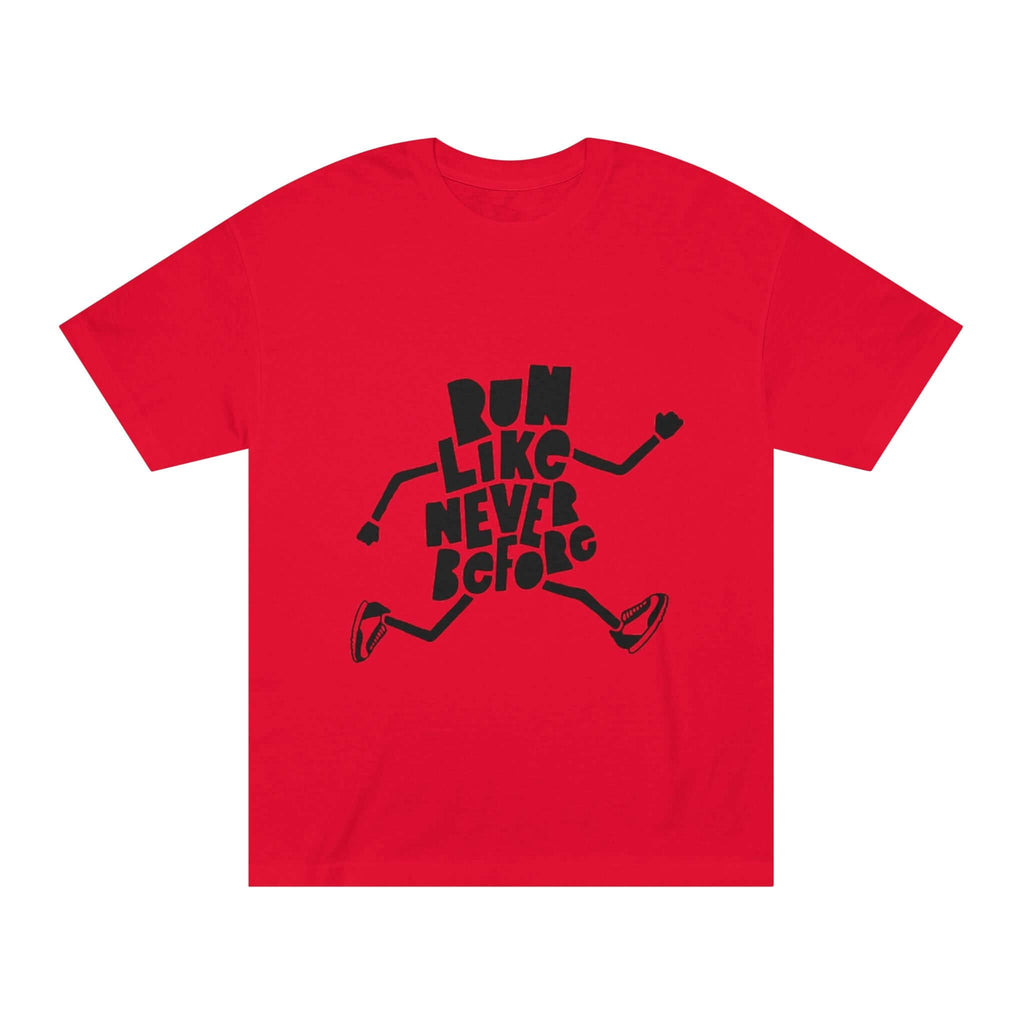 Run Like Never Before Unisex Classic Tee