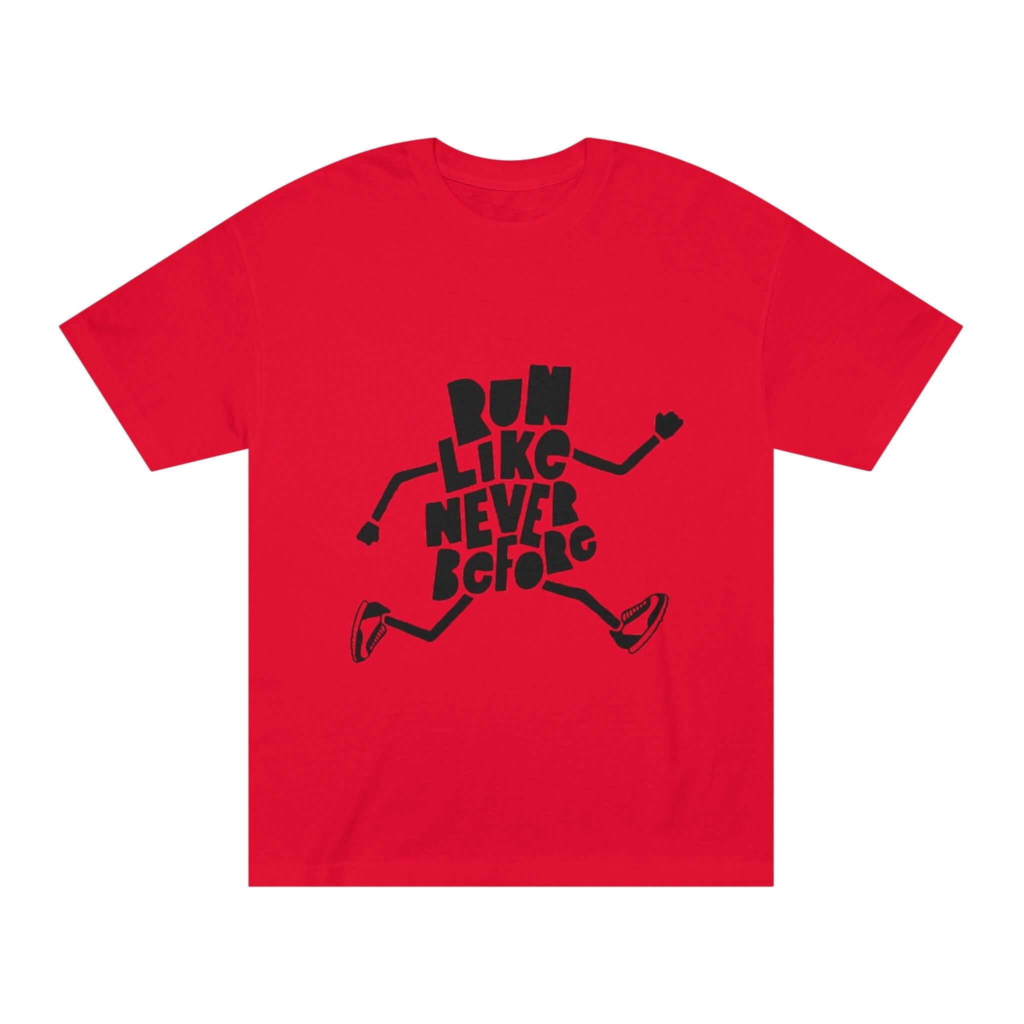 Run Like Never Before Unisex Classic Tee