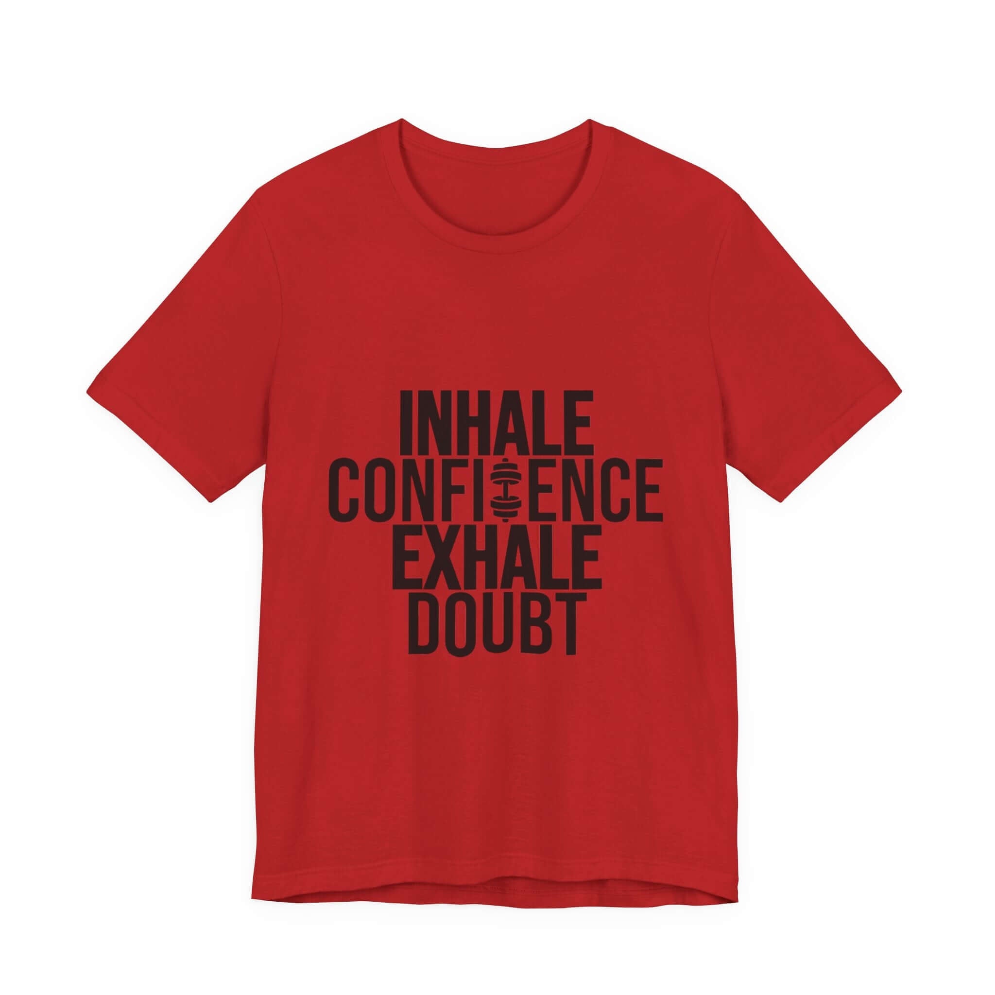 Inhale Confidence Exhale Doubt Tee 