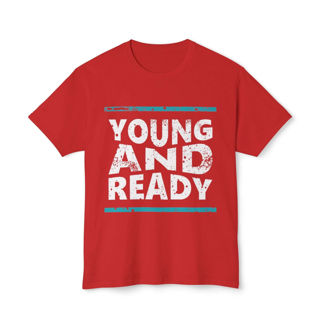 Young and Ready T-Shirt