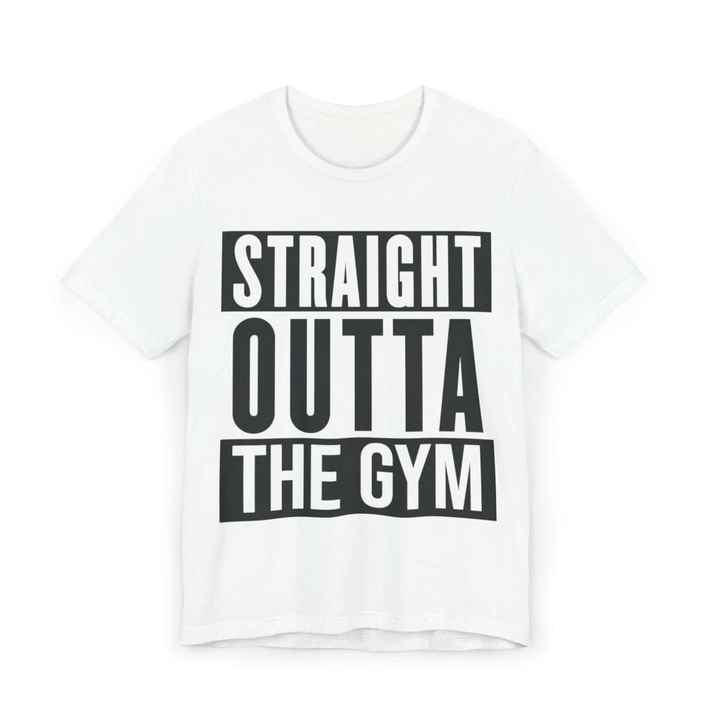 Straight Outta The Gym T-Shirt 