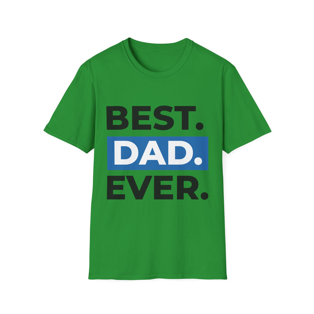 Best. Dad. Ever. T-Shirt — Father’s Day Graphic Tee